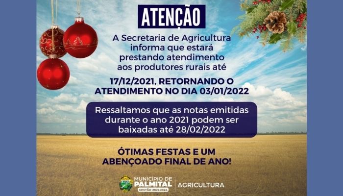 Palmital – A Secretaria de Agricultura informa que estará prestando atendimento aos produtores rurais até 17/12